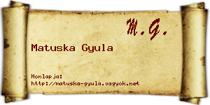 Matuska Gyula névjegykártya